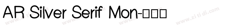 AR Silver Serif Mon字体转换